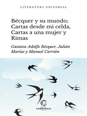 cover image of Bécquer y su mundo; Cartas desde mi celda, Cartas literarias a una mujer y Rimas